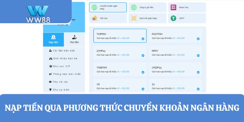 Các bước nạp tiền WW88 qua chuyển khoản ngân hàng