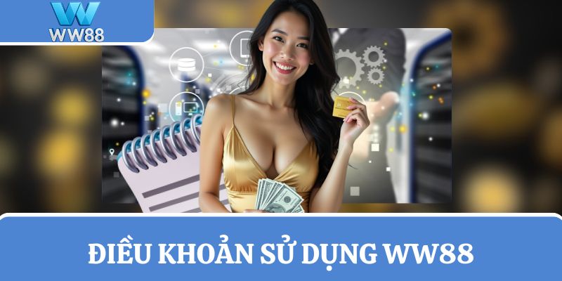 Cập nhật điều khoản sử dụng tại nhà cái WW88