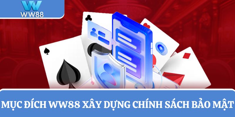 Tìm hiểu về mục đích xây dựng chính sách bảo mật